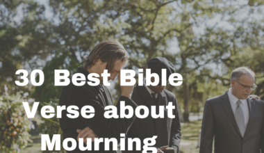 30 Best Bible Verse about Mourning