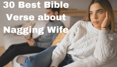 30 Best Bible Verse about Nagging Wife