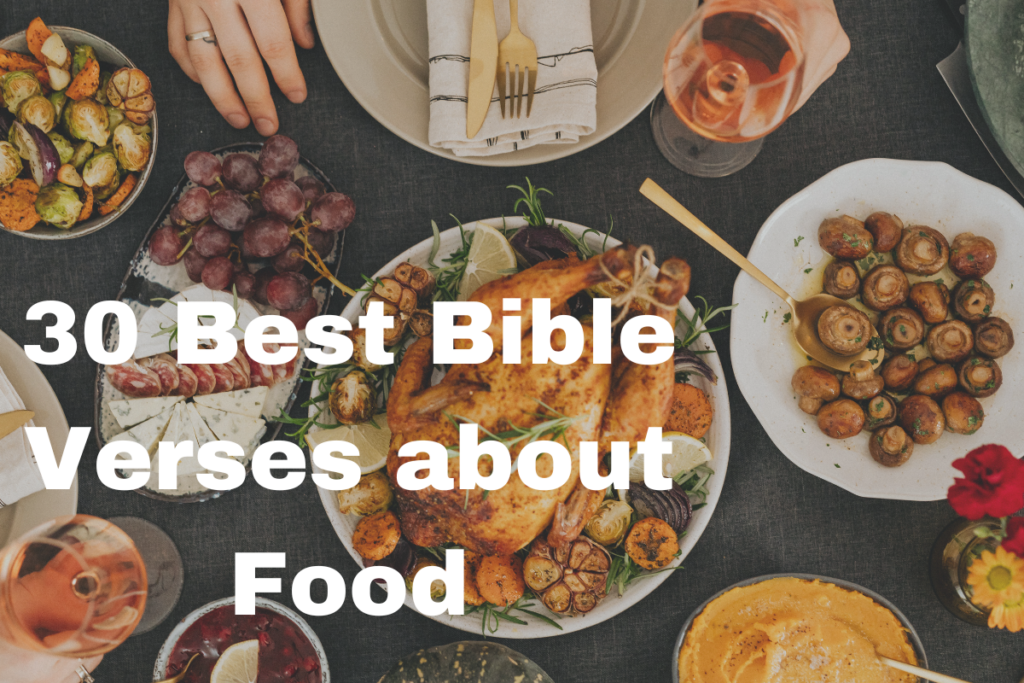 30 Best Bible Verses about Food