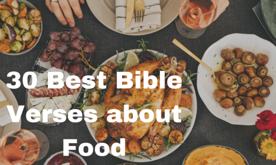30 Best Bible Verses about Food