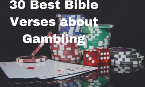 30 Best Bible Verses about Gambling