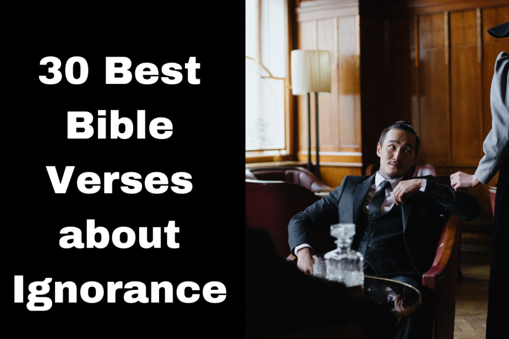 30 Best Bible Verses about Ignorance