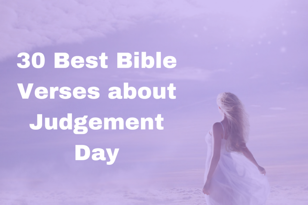 30 Best Bible Verses about Judgement Day