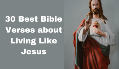 30 Best Bible Verses about Living Like Jesus