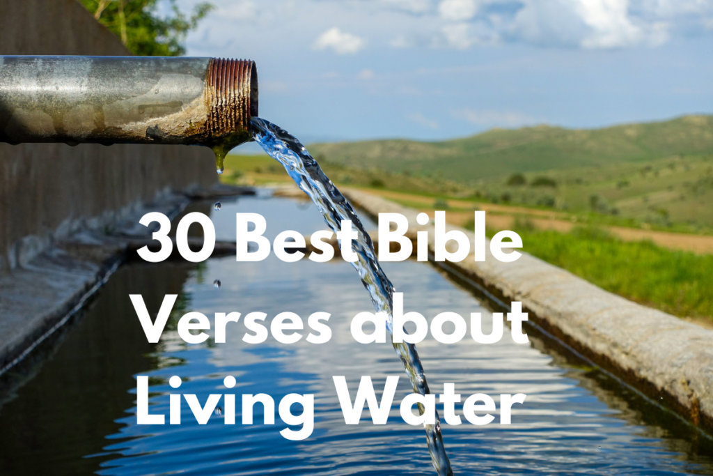 30 Best Bible Verses about Living Water