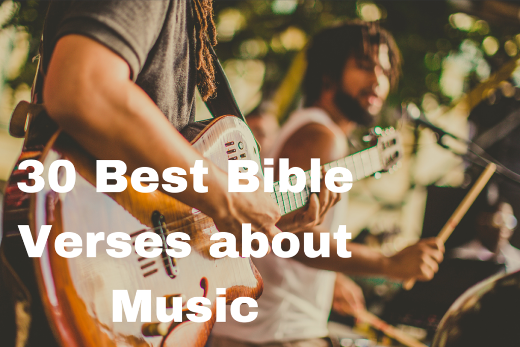 30 Best Bible Verses about Music