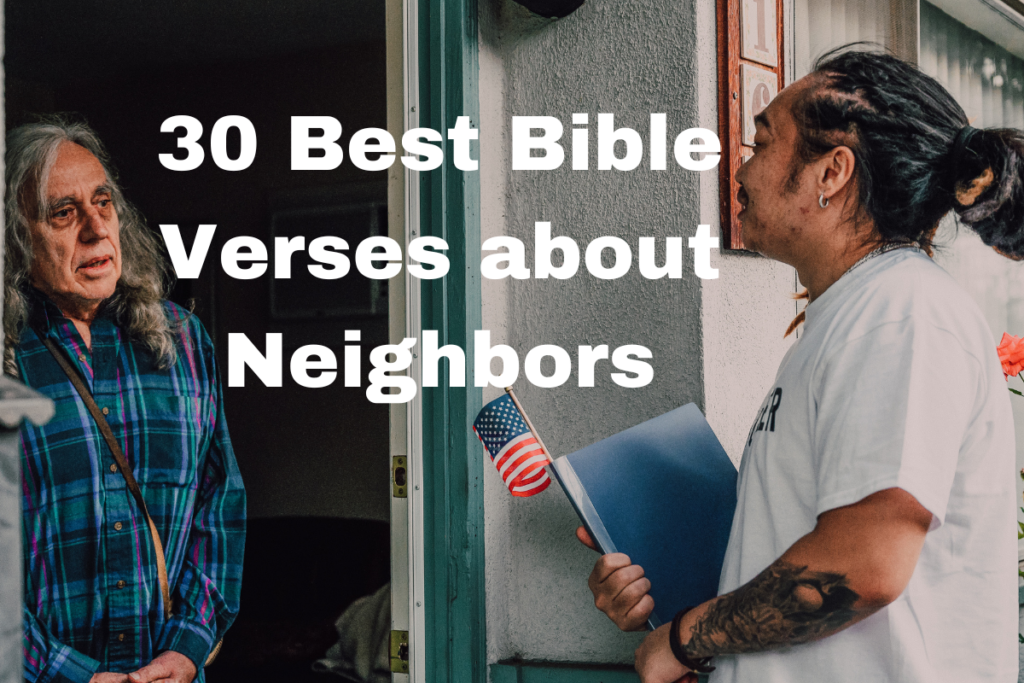 30 Best Bible Verses about Neighbors