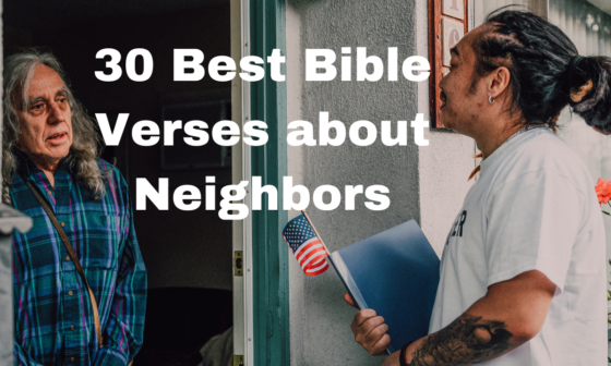 30 Best Bible Verses about Neighbors