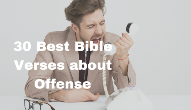 30 Best Bible Verses about Offense