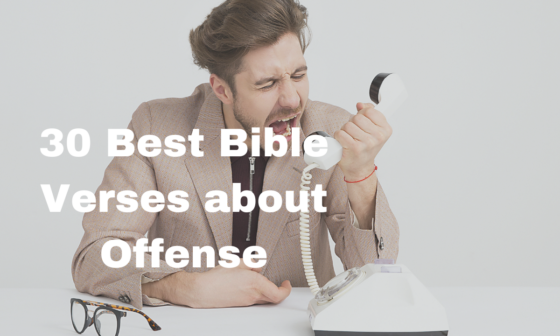 30 Best Bible Verses about Offense