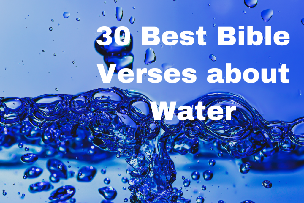 30 Best Bible Verses about Water