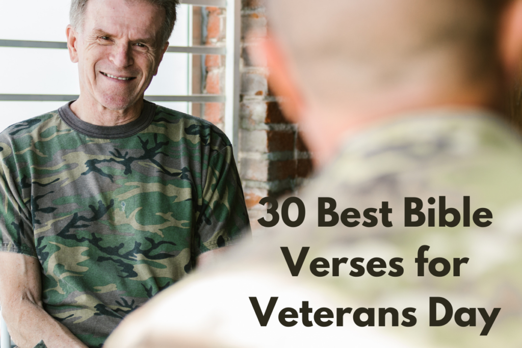 30 Best Bible Verses for Veterans Day