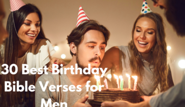 30 Best Birthday Bible Verses for Men