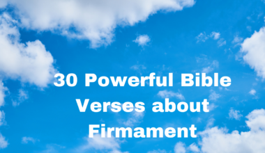 30 Powerful Bible Verses about Firmament