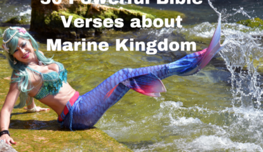 30 Powerful Bible Verses about Marine Kingdom