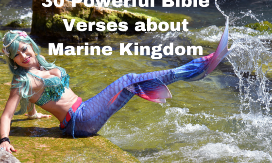 30 Powerful Bible Verses about Marine Kingdom