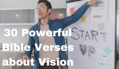 30 Powerful Bible Verses about Vision