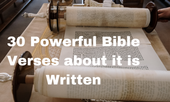 30 Powerful Bible Verses about it is Written