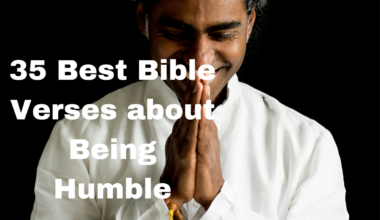 35 Best Bible Verses about Being Humble