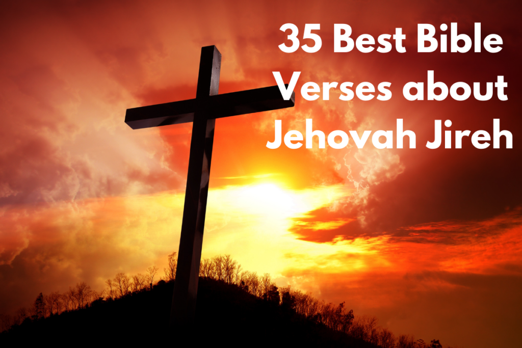 35 Best Bible Verses about Jehovah Jireh