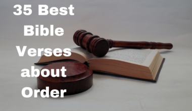 35 Best Bible Verses about Order