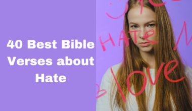 40 Best Bible Verses about Hate