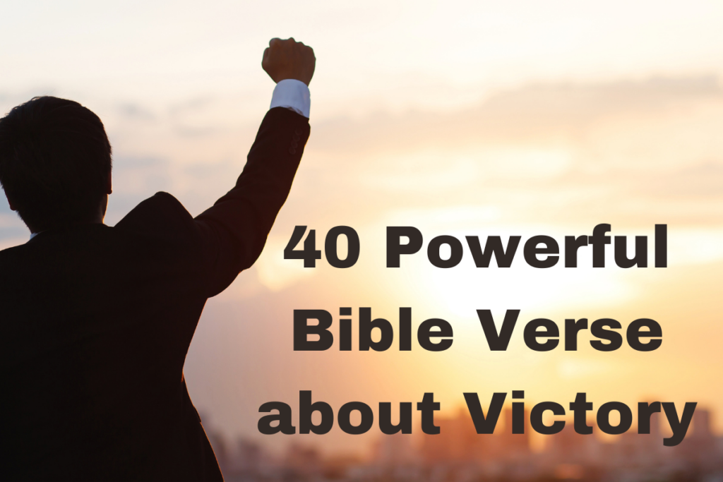 40 Powerful Bible Verse about Victory