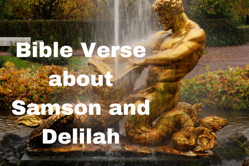 Bible Verses about Samson and Delilah