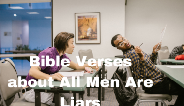 Bible Verses about All Men Are Liars