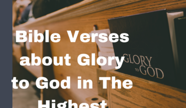 Bible Verses about Glory to God in The Highest