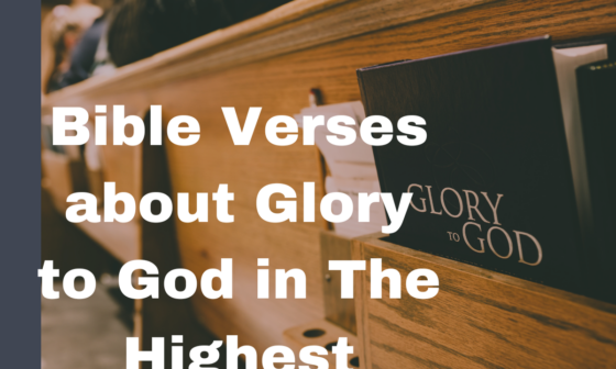 Bible Verses about Glory to God in The Highest