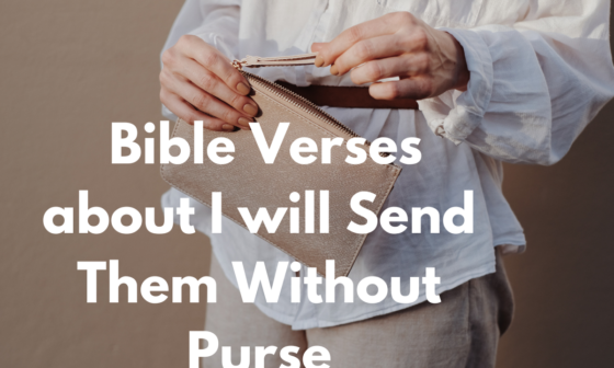 Bible Verses about I will Send Them Without Purse