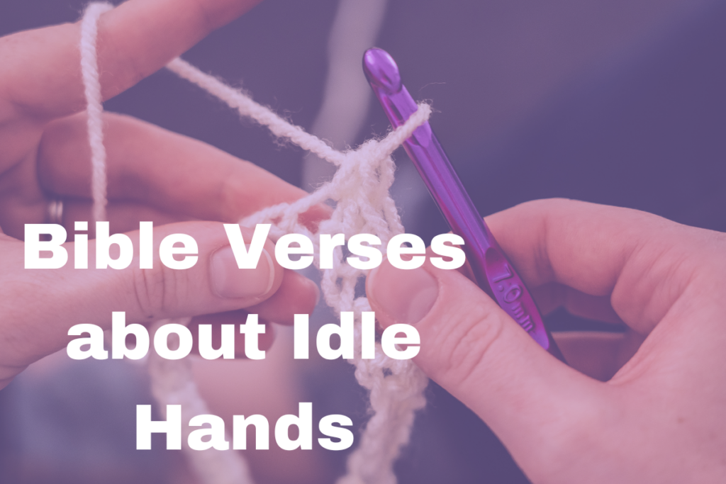 Bible Verses about Idle Hands