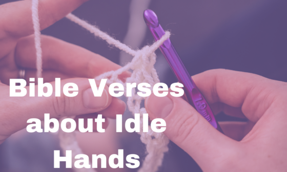 Bible Verses about Idle Hands