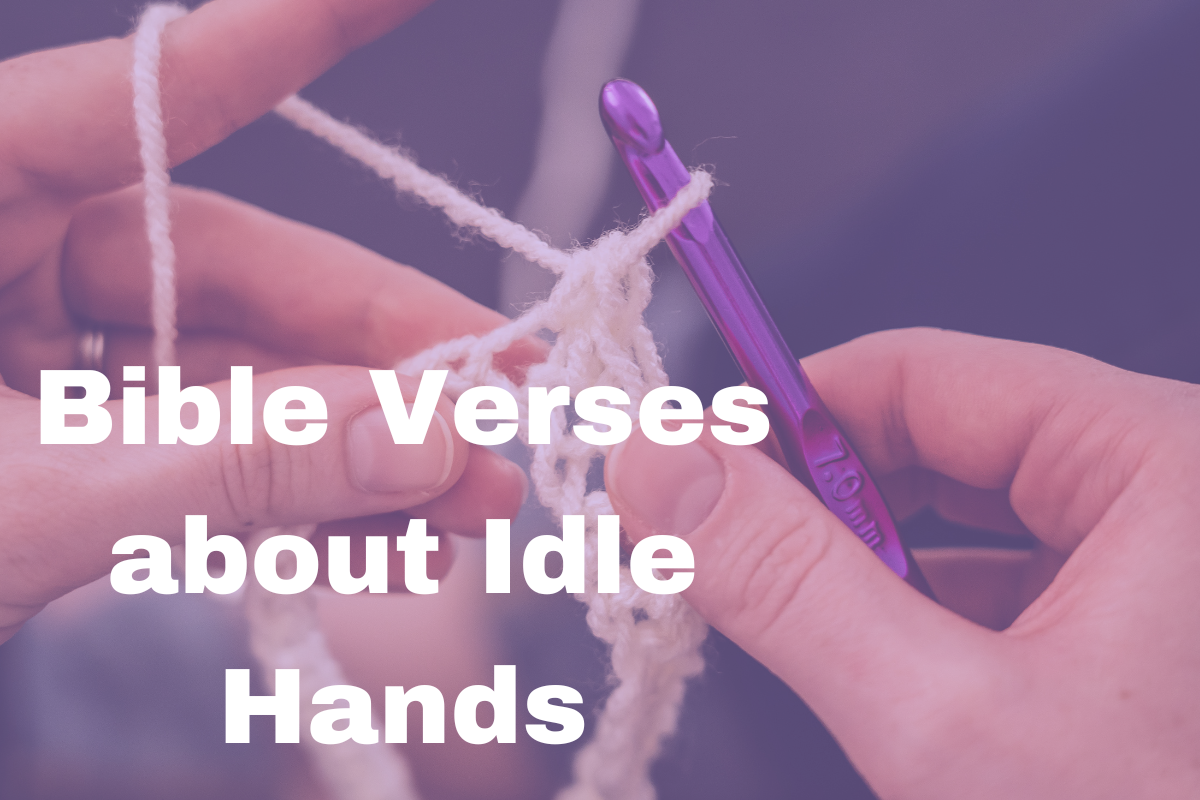 Bible Verses about Idle Hands LoveFlocks