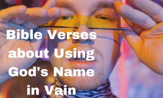 Bible Verses about Using God's Name in Vain