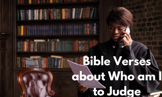 Bible Verses about Who am I to Judge
