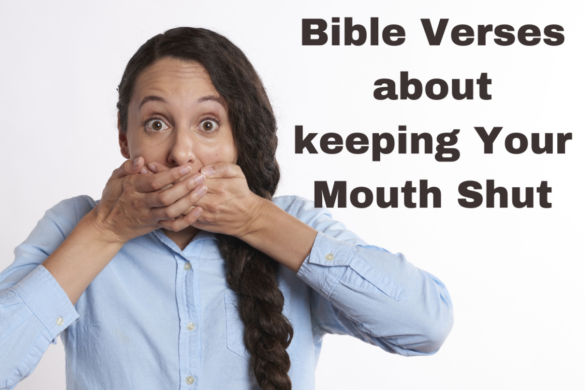 Bible Verses about keeping Your Mouth Shut - LoveFlocks