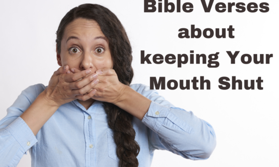 Bible Verses about keeping Your Mouth Shut