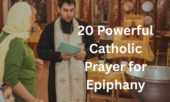 20 Powerful Catholic Prayer for Epiphany