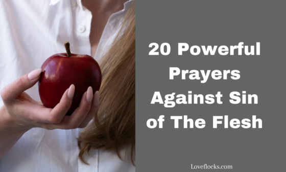 20 Powerful Prayers Against Sin of The Flesh