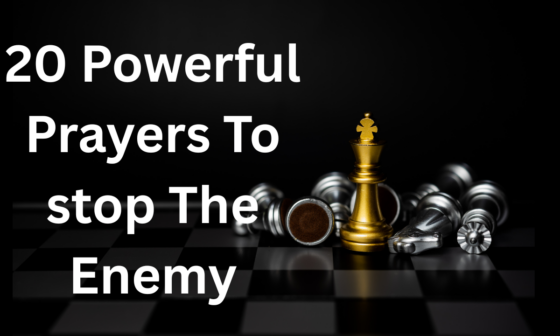 20 Powerful Prayers To stop The Enemy