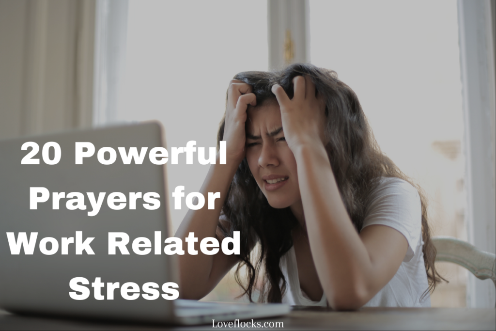 20 Powerful Prayers for Work Related Stress