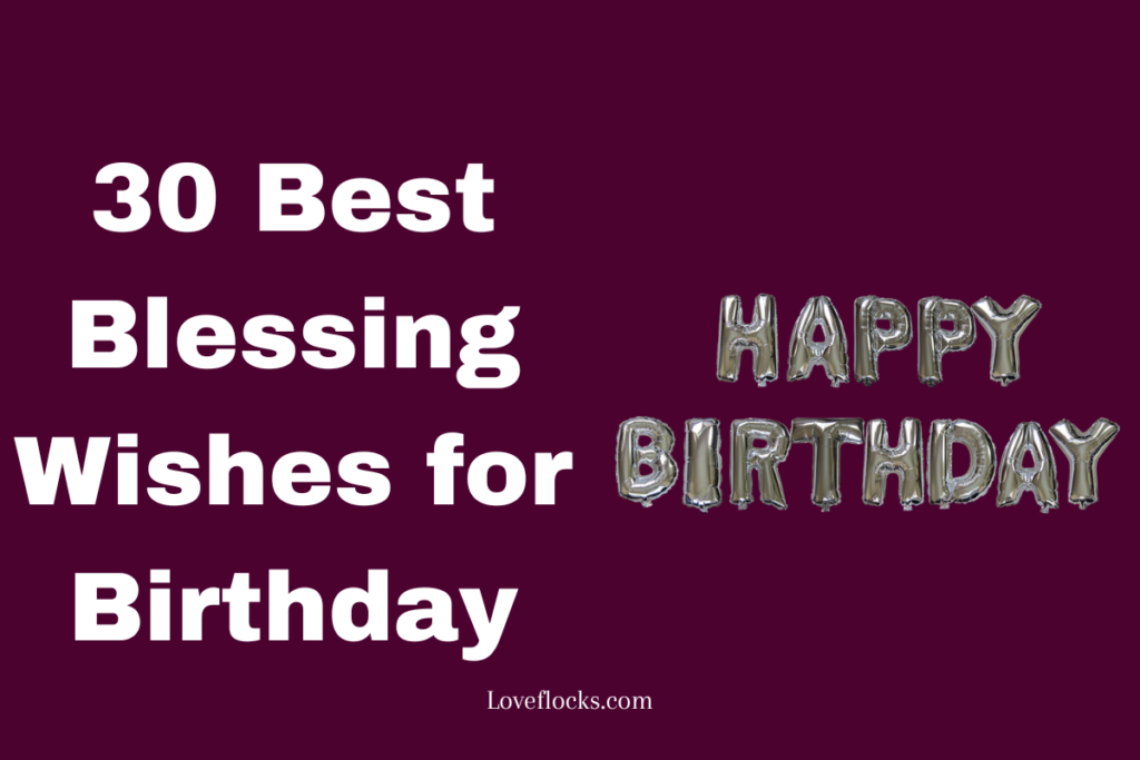 30 Best Blessing Wishes for Birthday