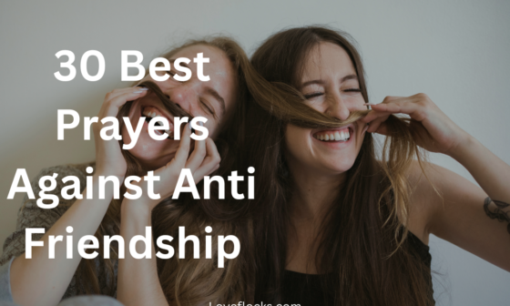30 Best Prayers Against Anti Friendship