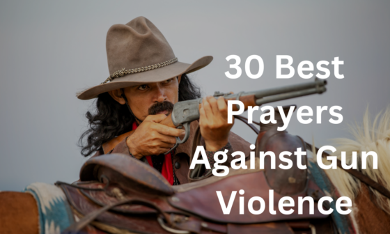 30 Best Prayers Against Gun Violence