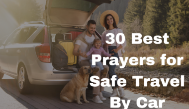 30 Best Prayers for Safe Travel By Car