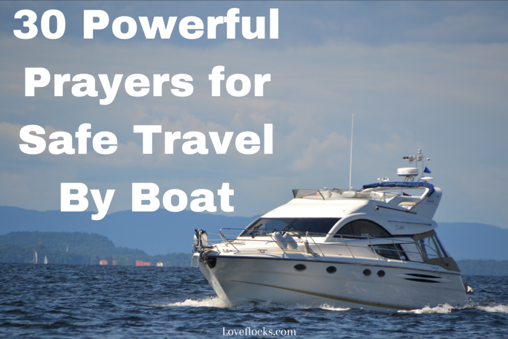 30 Powerful Prayers for Safe Travel By Boat