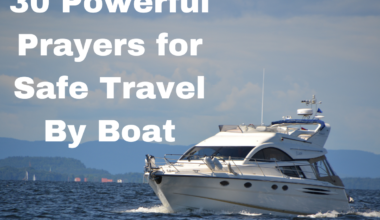 30 Powerful Prayers for Safe Travel By Boat