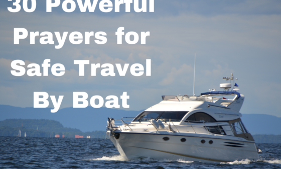 30 Powerful Prayers for Safe Travel By Boat